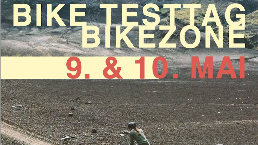 Bike Testtag 9. & 10. Mai